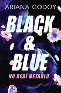 Libro Black & Blue - Ariana Godoy - Tapa Blanda