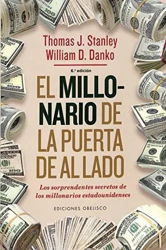 Millonario De La Puerta De Al Lado,el - Stanley, Thomas J.