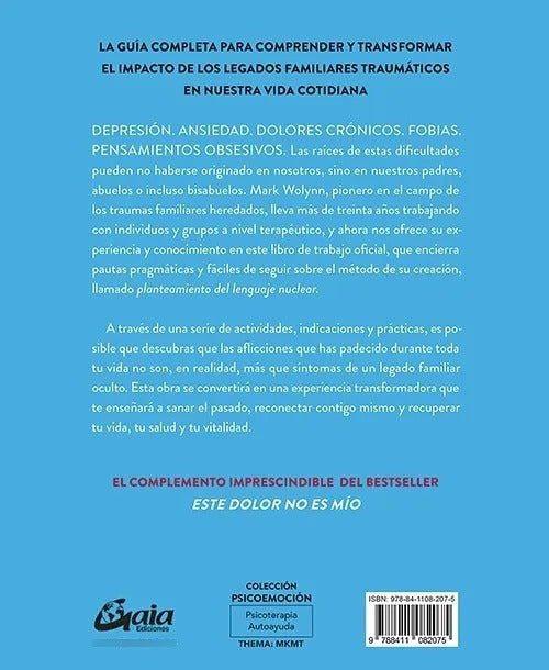 Este Dolor No Es Mío Libro De Trabajo Oficial, De Mark Wolynn, Vol. 1. Editorial Gaia, Tapa Blanda (2026)
