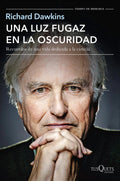 Una Luz Fugáz En La Oscuridad De Richard Dawkins - Tusquets
