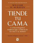 Tiende Tu Cama. William H. Mcraven · Diana