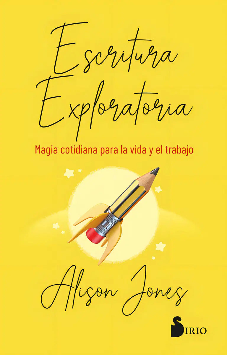 Escritura Exploratoria: , De Jones Alison., Vol. 1. Editorial Editorial Sirio, Tapa Pasta Blanda, Edición 1 En Español, 2024