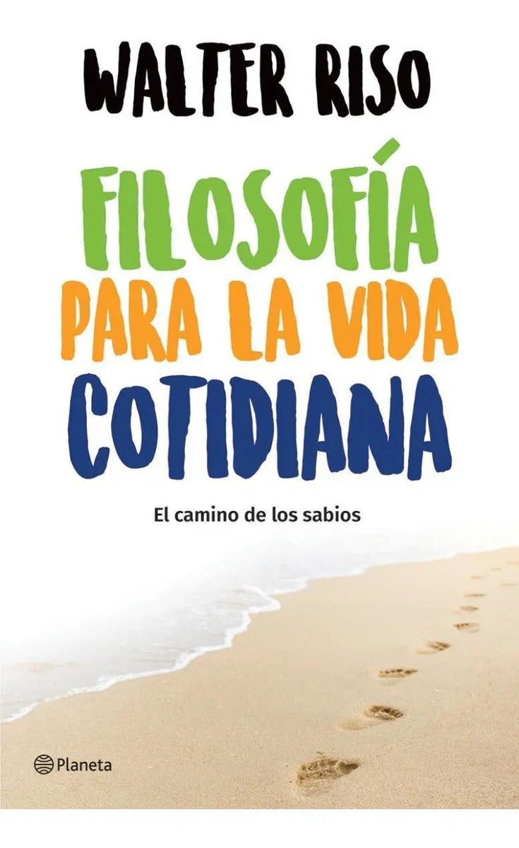 Filosofia Para La Vida Cotidiana