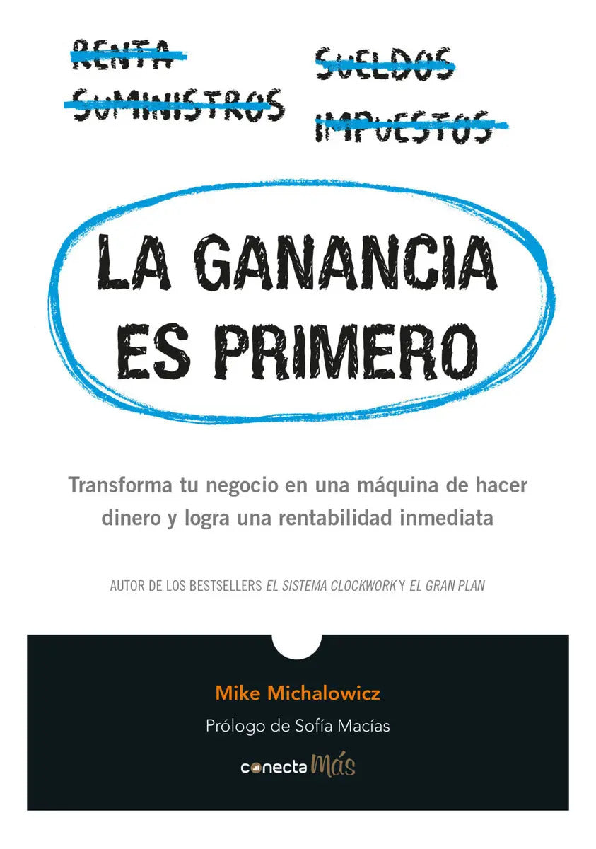 Libro La Ganancia Es Primero, De Mike Michalowicz, Vol. 1. Editorial Penguin Random House, Tapa Blanda (2025)