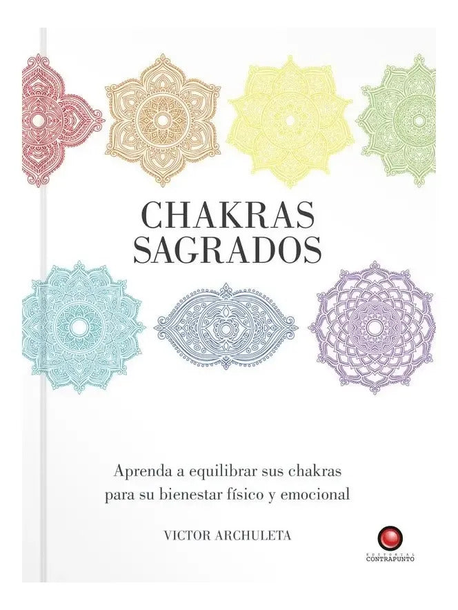 Chakras Sagrados (tapa Dura) / Victor Archuleta