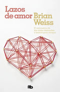 Libro Lazos De Amor - Brian Weiss