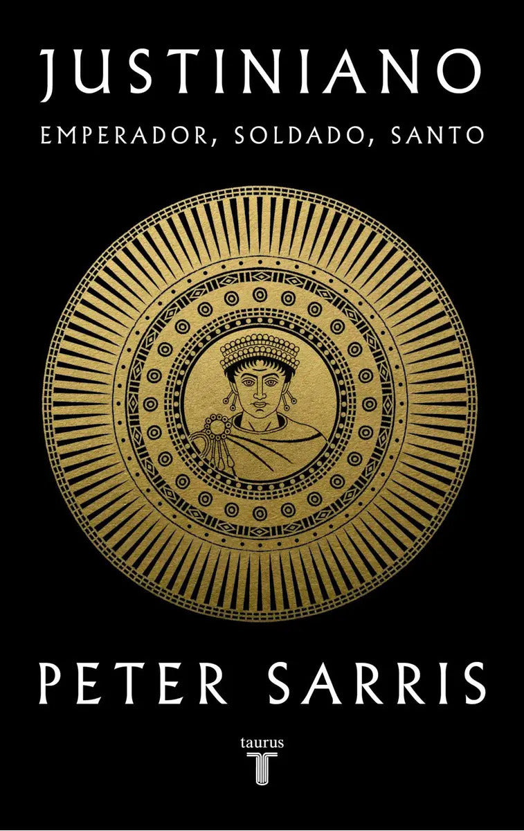 Justiniano, De Sarris, Peter., Vol. 1. Editorial Taurus, Tapa Blanda En Spa, 2024