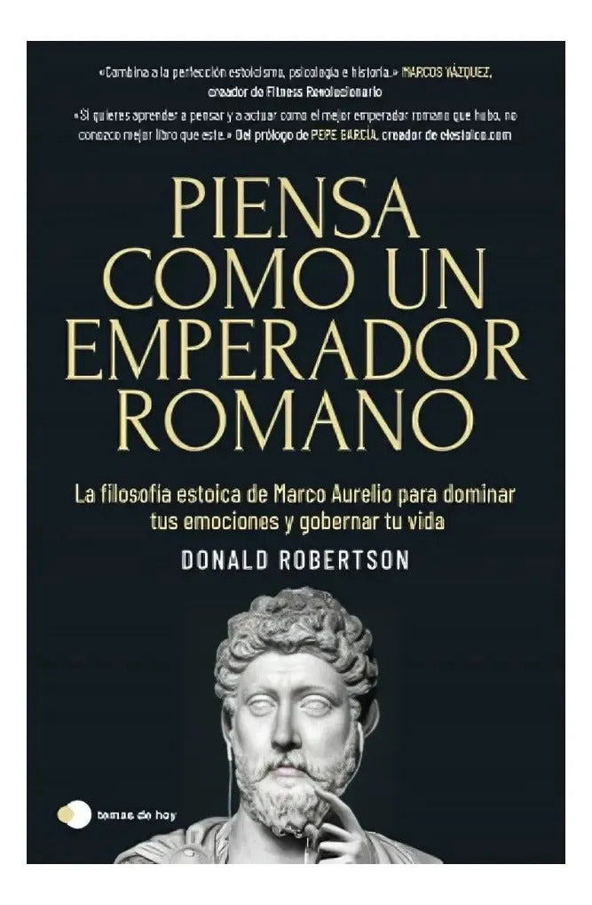 Libro Piensa Como Un Emperador Romano /donald Robertson
