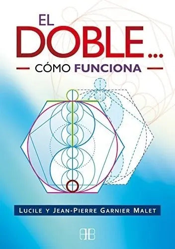 Doble Como Funciona - Garnier Malet Lucile