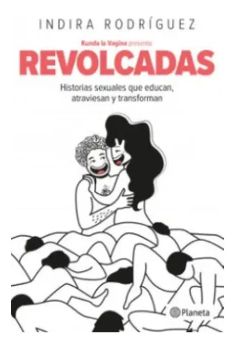 Revolcadas, De Indira Rodríguez. Editorial Planeta, Tapa Blanda En Español, 2022