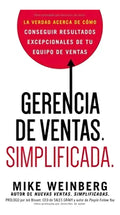 Gerencia De Ventas. Simplificada. - Mike Weinberg