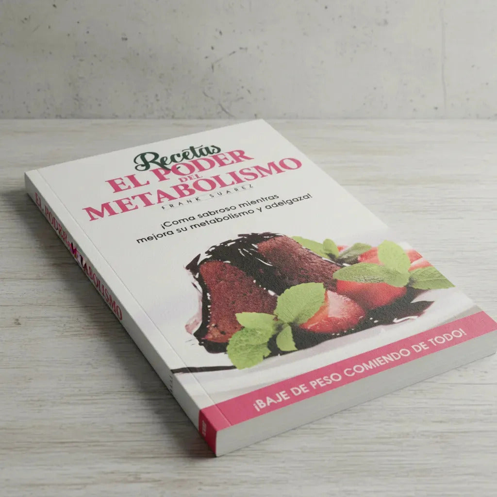 Libro Recetas: El Poder Del Metabolismo - Frank Suarez - Editorial: Naturalslim - Tapa Blanda