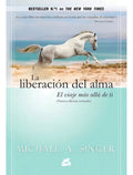 Libro La Liberacion Del Alma - Michael A. Singer