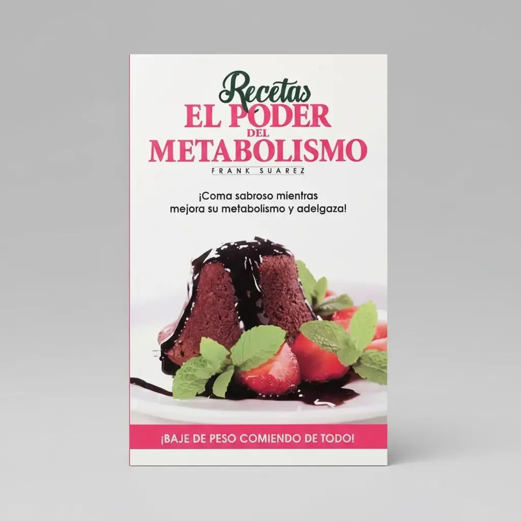 Libro Recetas: El Poder Del Metabolismo - Frank Suarez - Editorial: Naturalslim - Tapa Blanda