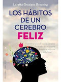 Habitos De Un Cerebro Feliz - Breuning - Libro Obelisco