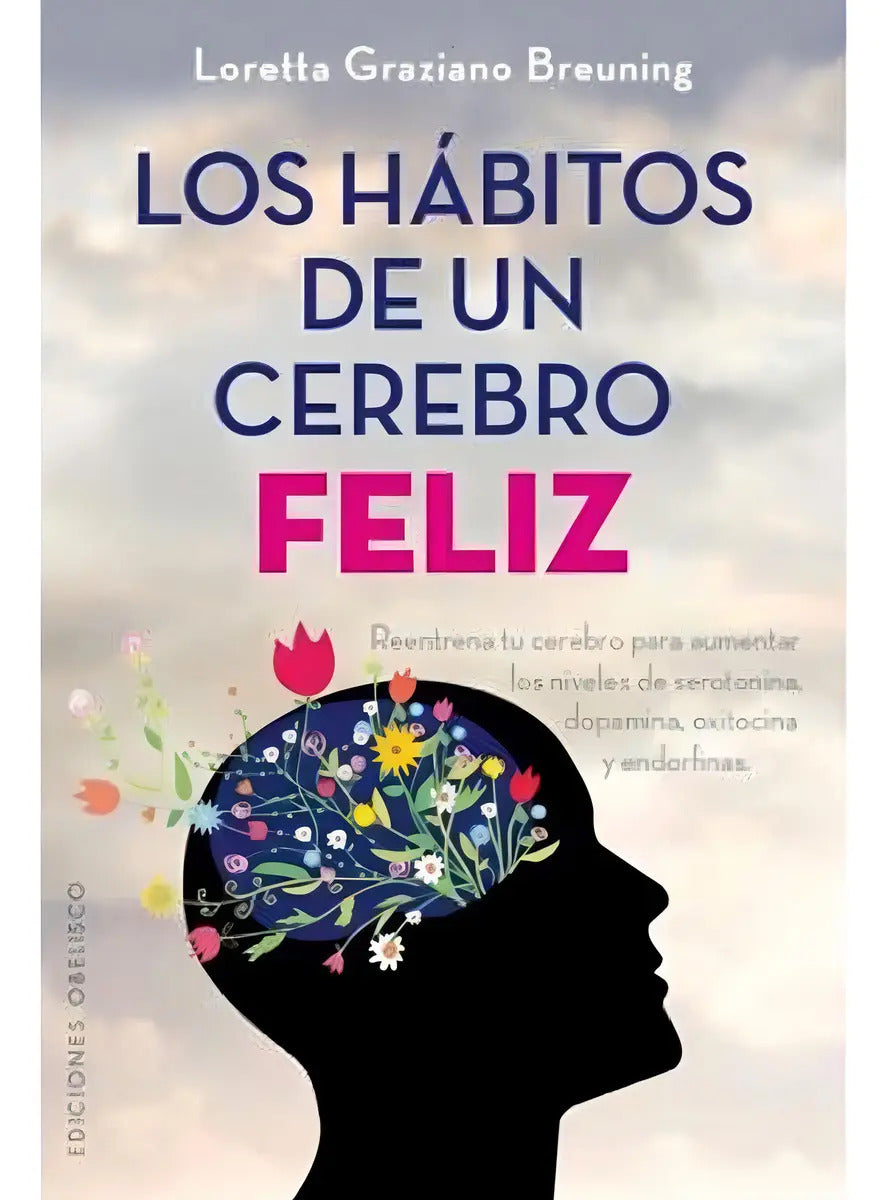 Habitos De Un Cerebro Feliz - Breuning - Libro Obelisco