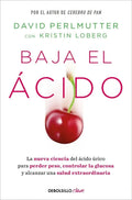 Baja El Ácido, De Perlmutter, Dr. David. 118, Vol. 1. Editorial Nuevas Ediciones Debolsillo S.l, Tapa Blanda, Edición 1 En Castellano, 2025