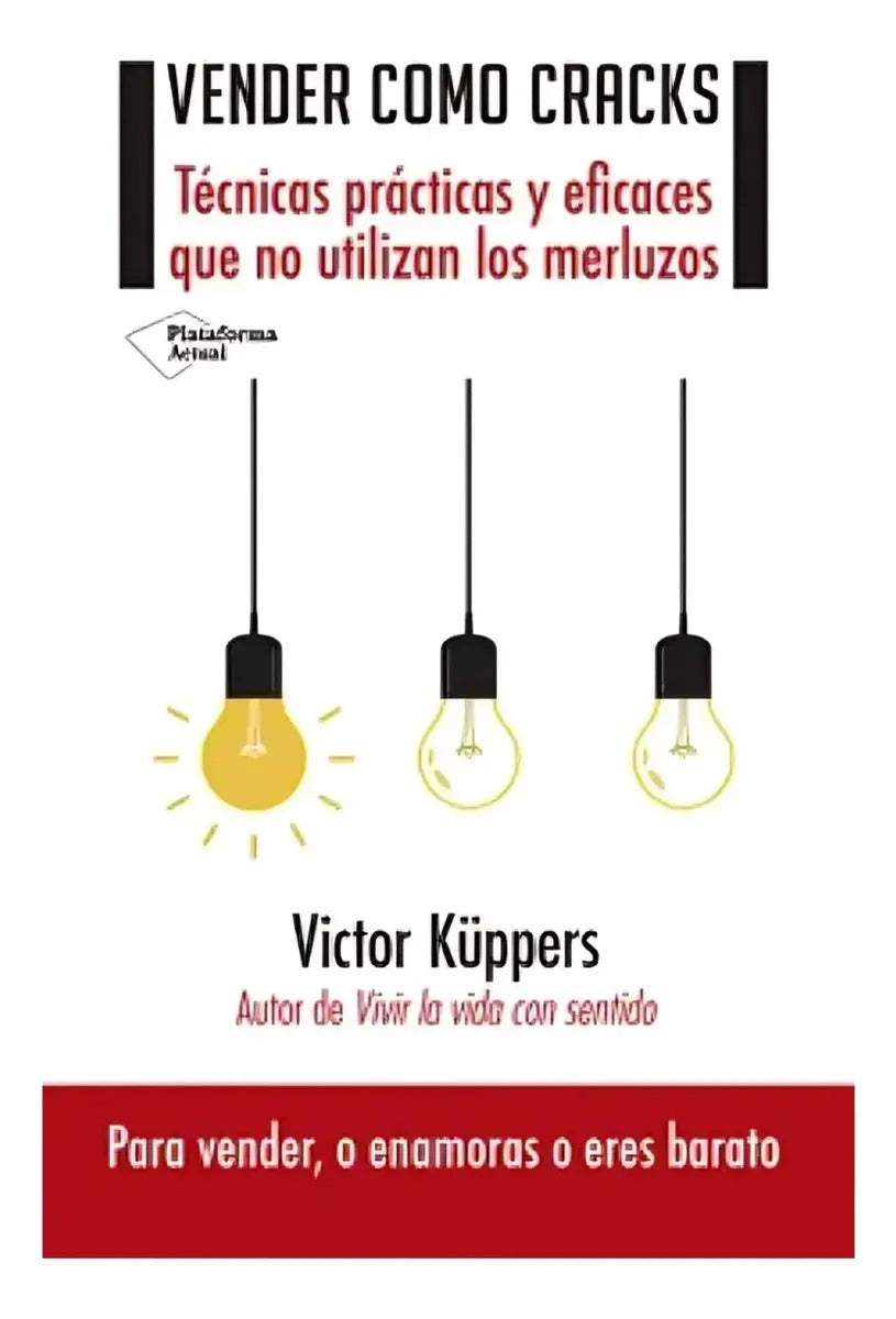 Libro Vender Como Cracks - Víctor Kúppers