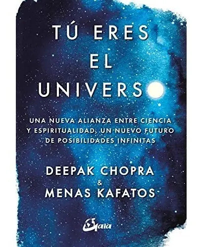 Libro Tu Eres El Universo - Chopra Deepak / Kafatos Menas