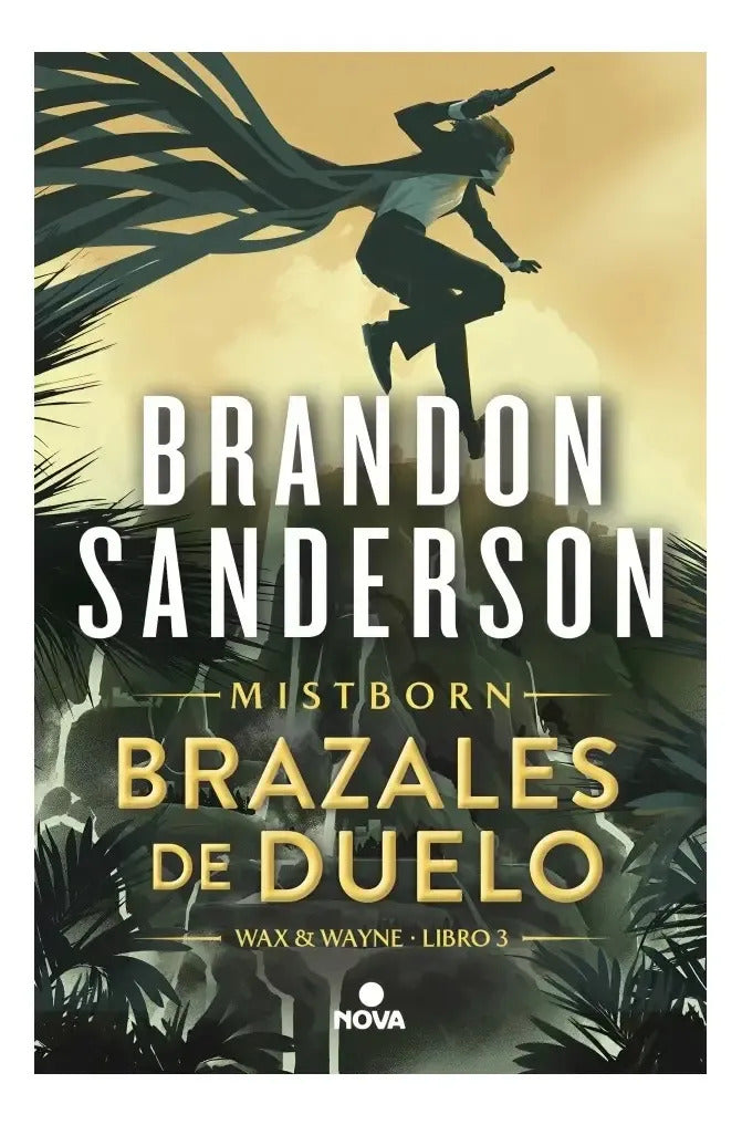 Libro Brazales De Duelo (wax & Wayne 3) - Brandon Sanderson - Editorial: Nova - Tapa Blanda