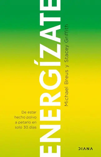 Libro Energízate, De Griffith, Stacey, Vol. 0. Editorial Diana Editorial, Tapa Blanda (2022)