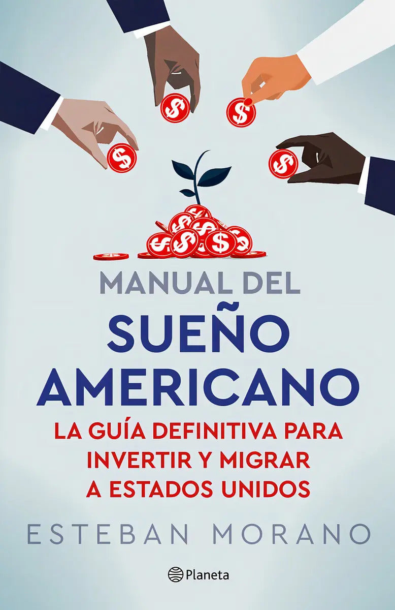 Manual Del Sueño Americano, De Esteban Morano. Editorial Planeta, Tapa Blanda En Español