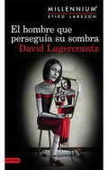 Libro Libro El Hombre Que Perseguia Su Sombra - David Lagerkrantz, De David Lagerkrantz, Vol. 5. Editorial Destino, Tapa Blanda (1900)