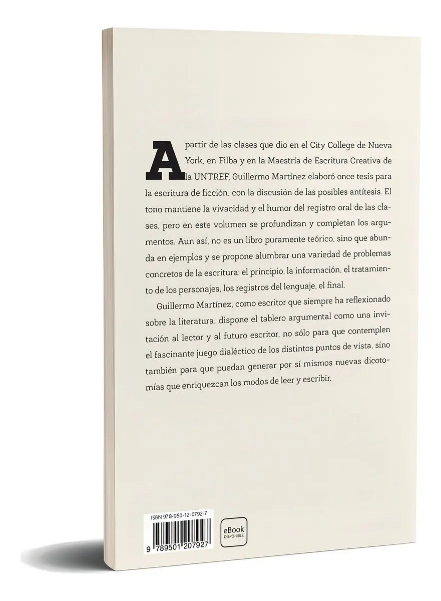 Once Tesis (y Antítesis) Sobre La Escritura De Ficción: N/a, De Guillermo Martínez. N/a, Vol. N/a. Editorial Paidós, Tapa Blanda, Edición N/a En Español, 2024