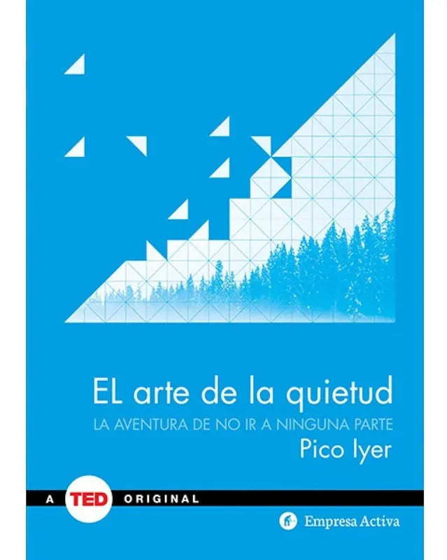 El Arte De La Quietud