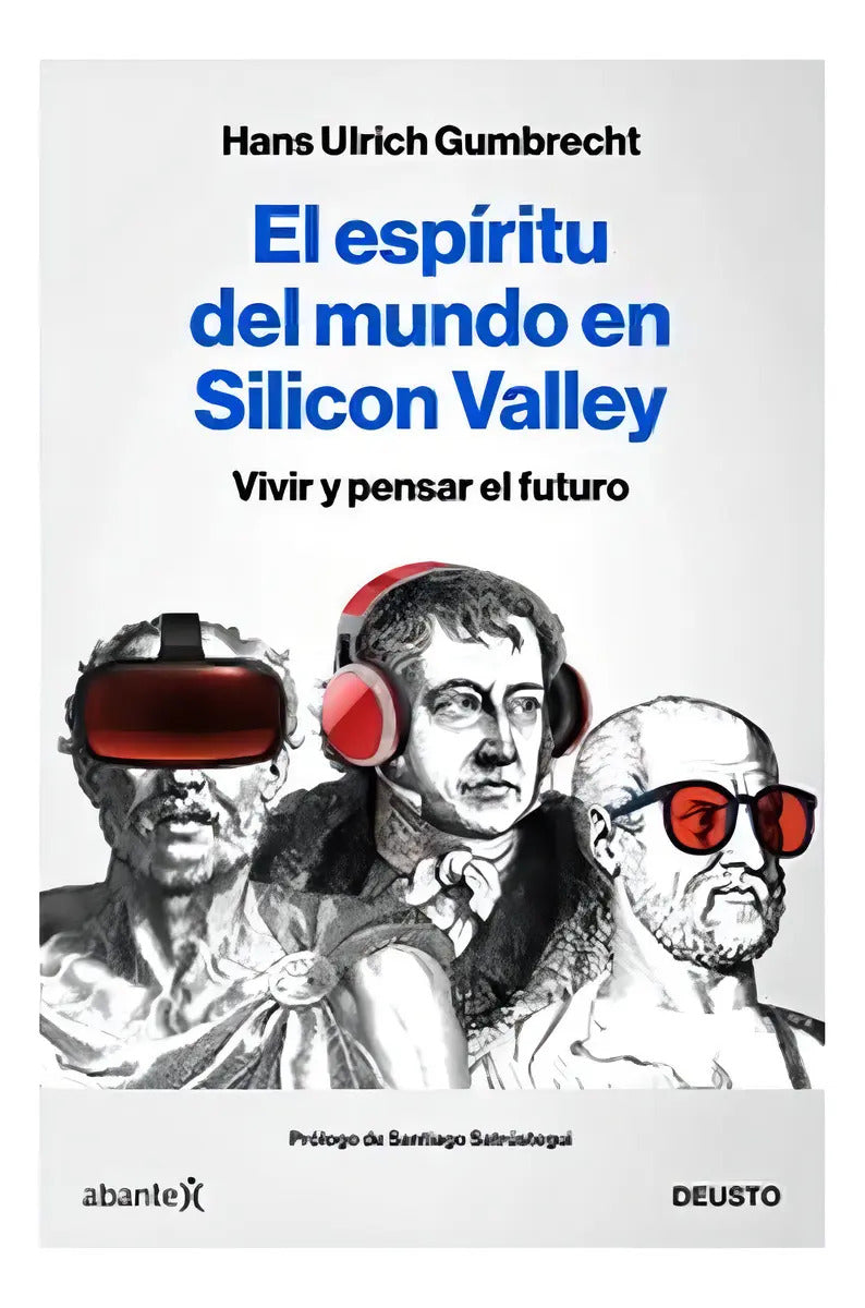 Espiritu Del Mundo En Silicon Valley,el - Hans Ulrich Gum...