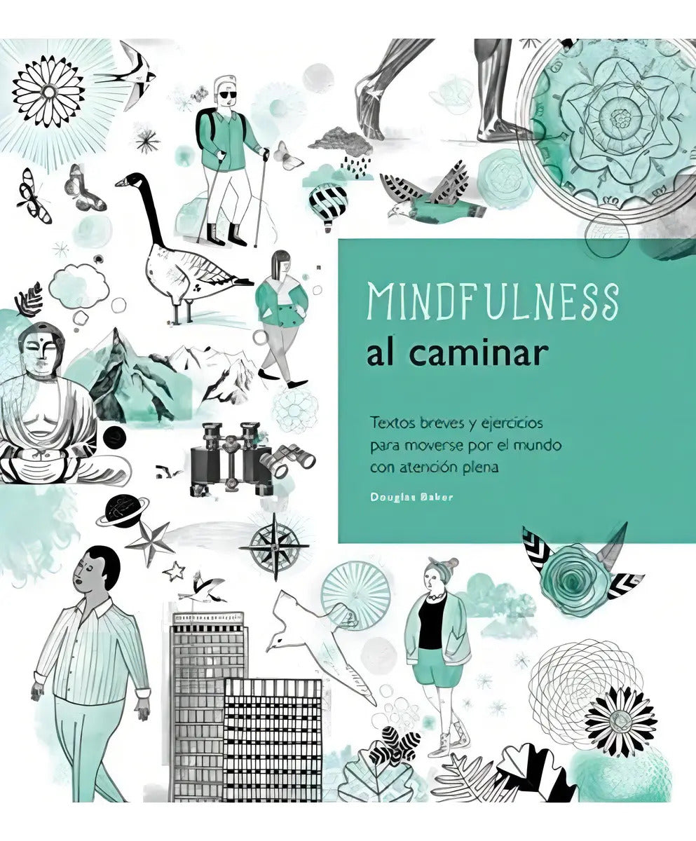 Mindfulness Al Caminar - Douglas Baker