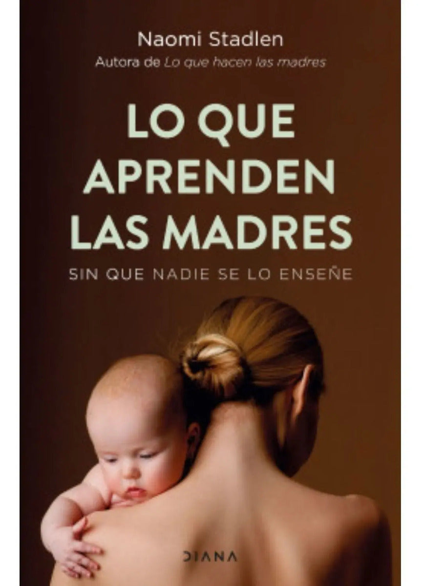 Lo Que Aprenden Las Madres