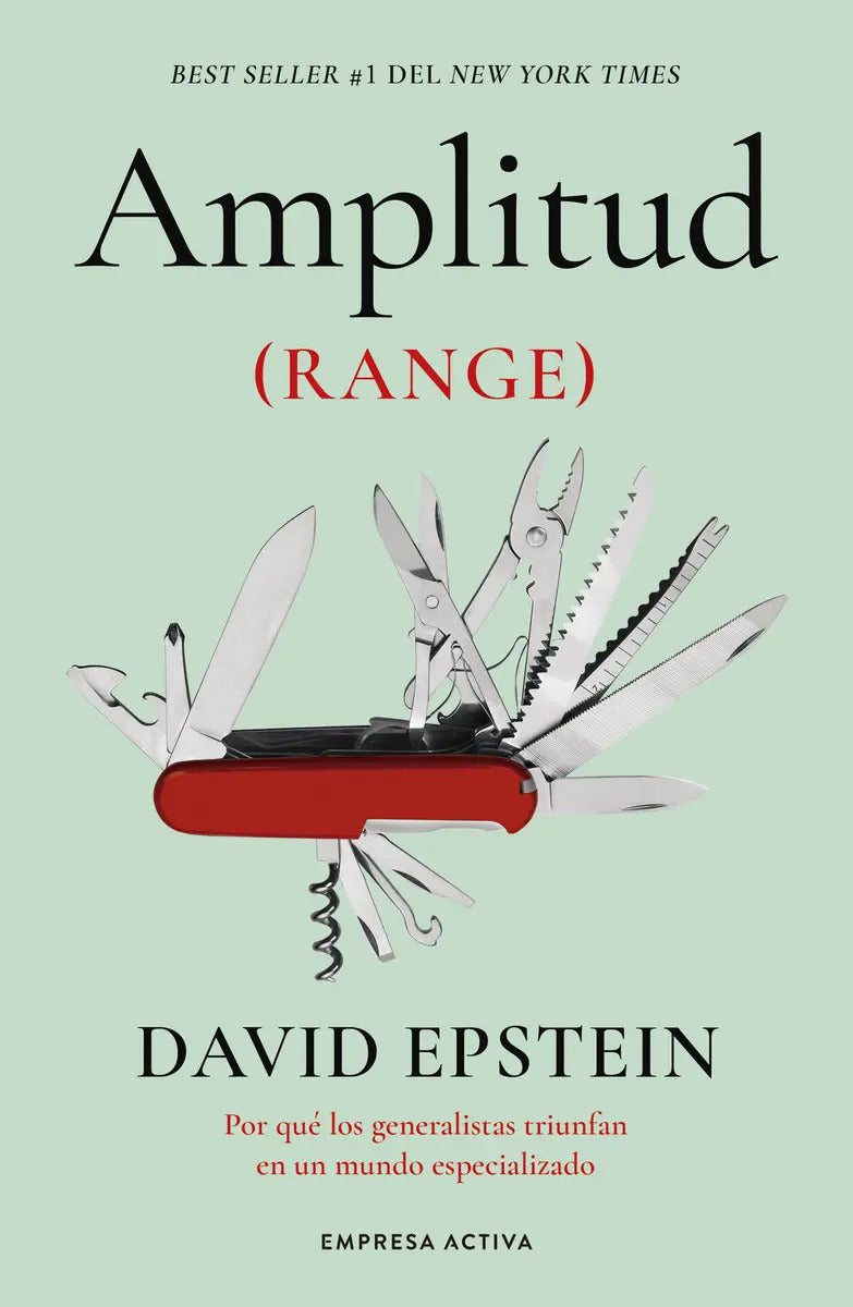 Amplitud (range) Np: Por Qué Los Generalistas Triunfan En Un Mundo Especializado, De Epstein, David., Vol. 1. Editorial Empresa Activa, Tapa Blanda En Español, 2025