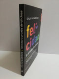 Libro Felicidad A Prueba De Oficinas Autor Sylvia Ramírez