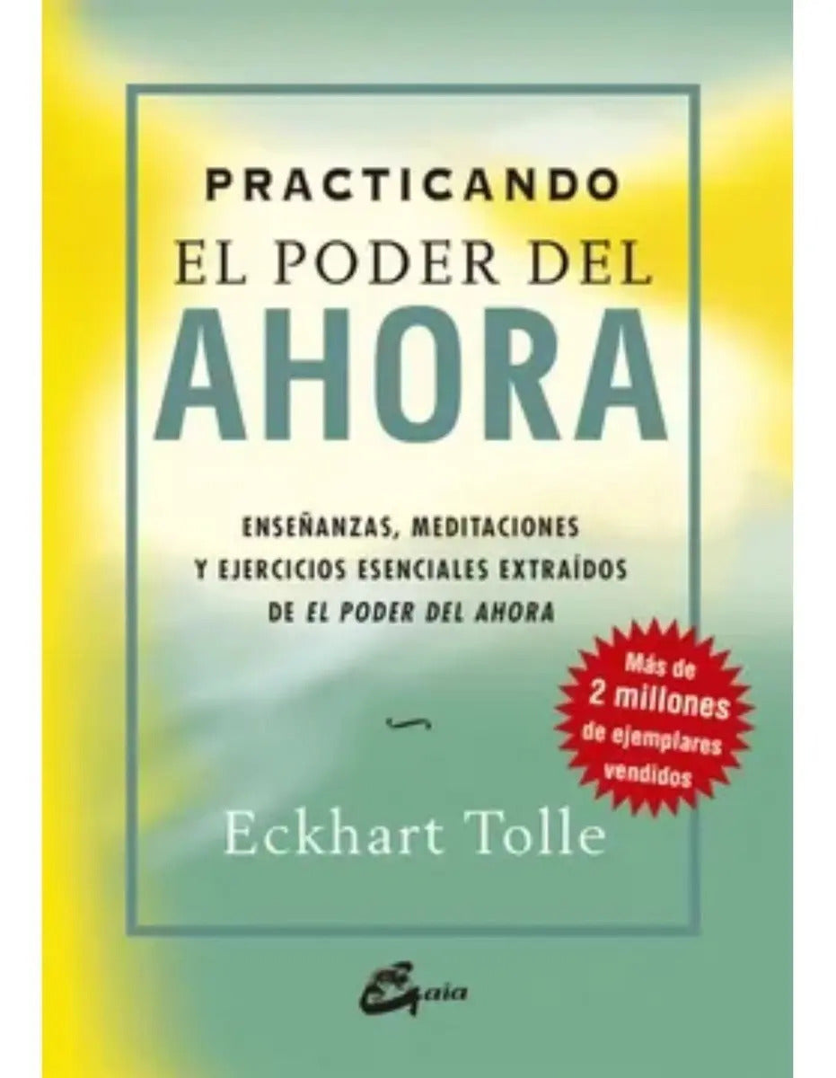 Libro Practicando El Poder Del Ahora / Eckhart Tolle