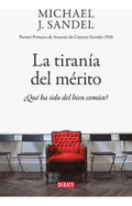La Tirania Del Merito - Sandel, Michael J