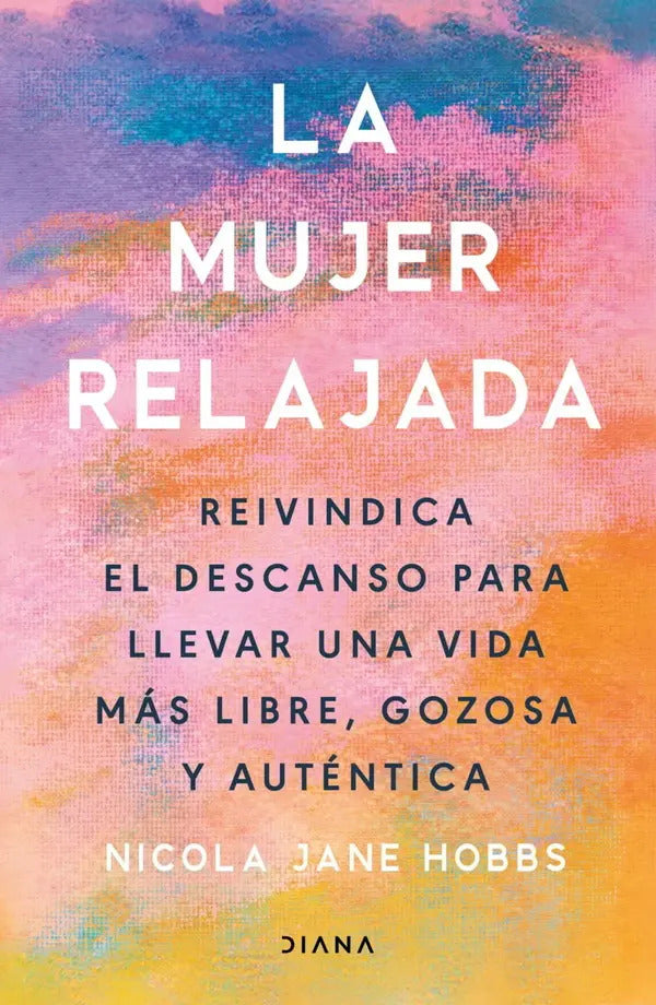 La Mujer Relajada - Hobbs, Nicola Jane