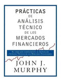 Prácticas De Análisis De Mercados Financieros - John Murphy
