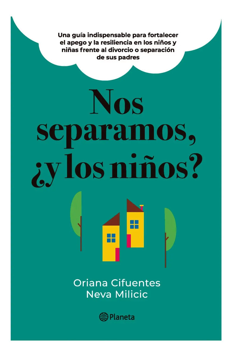 Libro Libro Nos Separamos, ¿y Los Ninos?, De Neva Milicic M. - Oriana Cifuentes, Vol. 1. Editorial Planeta, Tapa Blanda (1900)