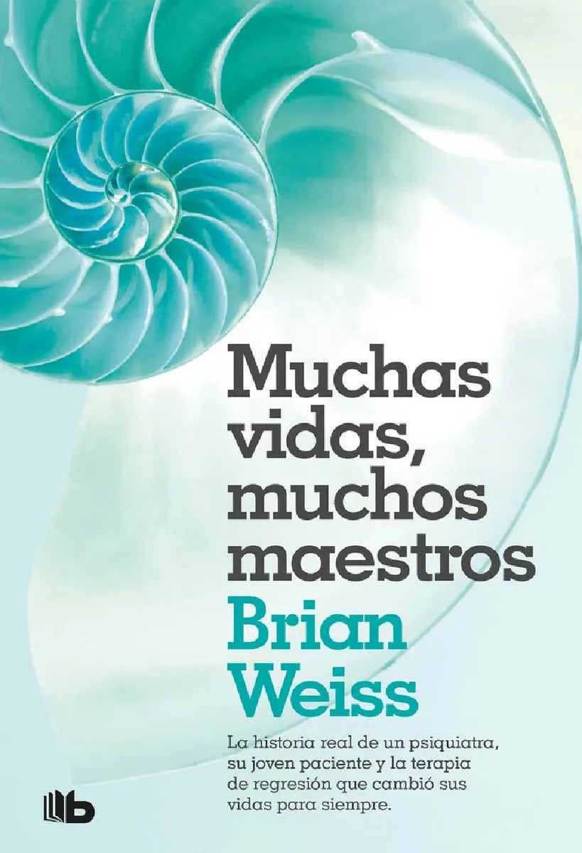 Pack Muchas Vidas, Muchos Maestros & Muchos Cuerpos, Una Misma Alma (2 Libros) / Brian Weiss