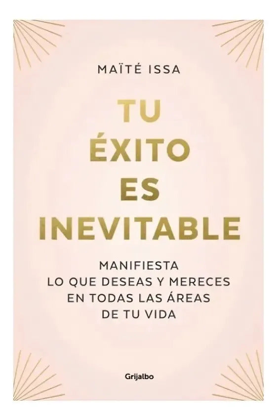 Libro Tu Éxito Es Inevitable /maïté Issa