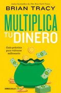 Libro Multiplica Tu Dinero /brian Tracy