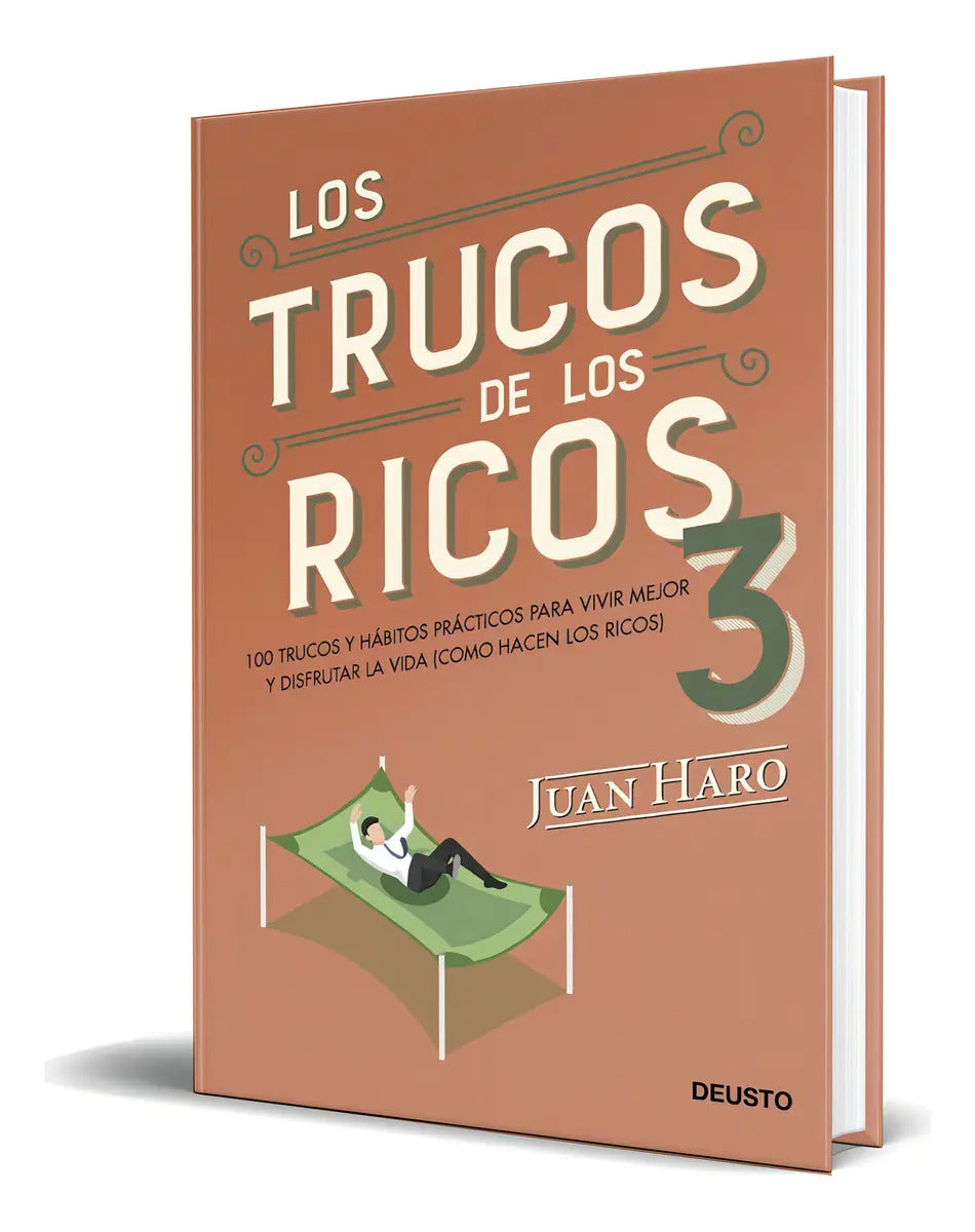 Libro Los Trucos De Los Ricos 3 [ Juan Haro ] Original, De Juan Haro. Editorial Deusto, Tapa Blanda En Español, 2024