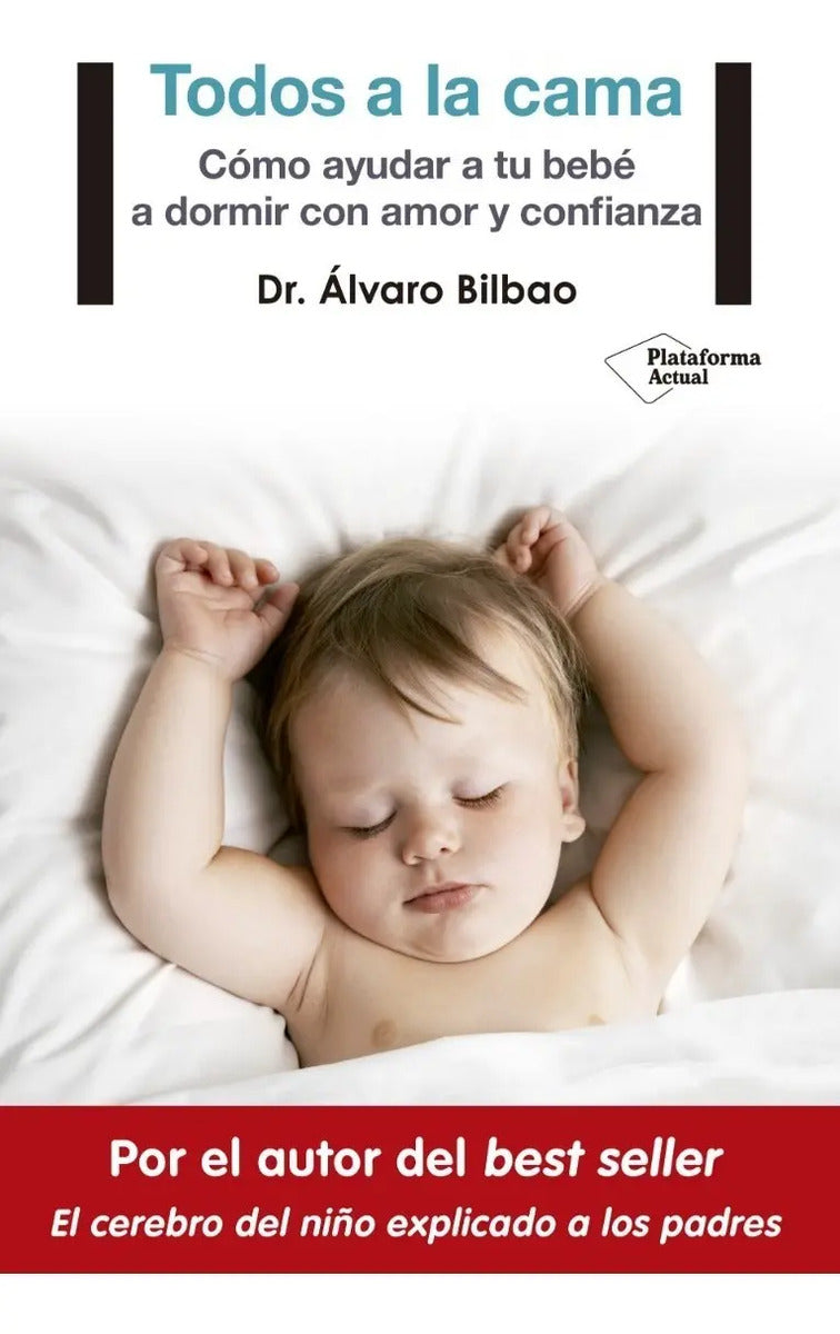 Todos A La Cama, Cómo Ayudar A Tu Bebe A Dormir