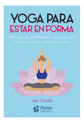 Yoga Para Estar En Forma Jay Tatsay