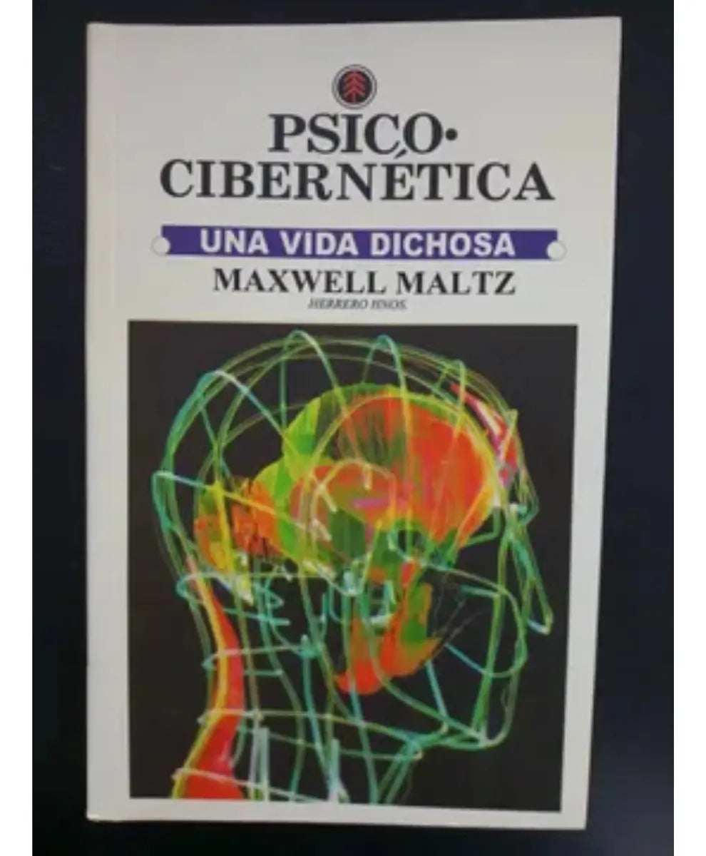 Psico Cibernetica, De Maxwell Maltz. Editorial Herrero Hnos, Tapa Blanda En Español