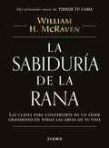 Libro La Sabiduría De La Rana, De Mcraven, William. Editorial Diana, Tapa Blanda