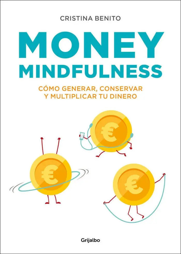 Money Mindfulness - Benito, Cristina