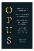 Libro Opus - Gareth Gore - Editorial: Crítica - Tapa Rústica