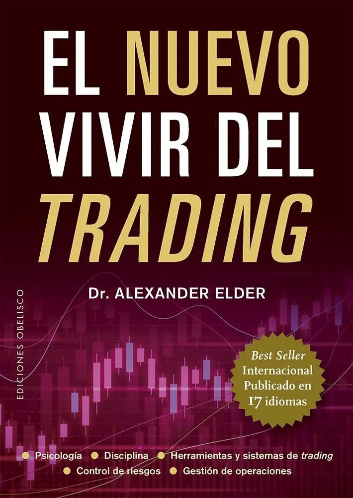 Libro El Nuevo Vivir Del Trading - Elder, Alexander, De Elder, Alexander. Editorial Obelisco, Tapa Blanda